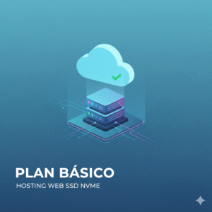 Plan Básico – Hosting Web SSD NVMe 2.5 GB 1 Sitio.